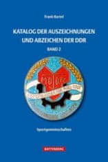 Katalog der Auszeichnungen und Abzeichen der DDR. Bd.2