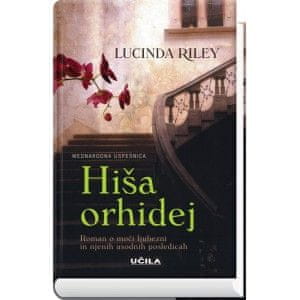 Lucinda Riley: Hiša orhidej
