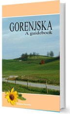 Turistika Gorenjska The Guidebook (angleški jezik)