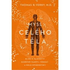 Pravda.Je Resnica. Je um celotnega telesa - dr. Thomas R. Verny