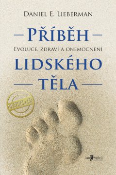 Melvil Publishing Zgodba o človeškem telesu - Daniel E. Lieberman