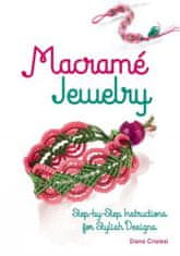 Macramé Jewelry: Step-By-Step Instructions for Stylish Designs