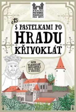 Z barvicami okoli gradu Křivoklát