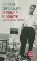 Le Prince Foudroye Vie de Nicolas de Stael