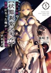 Failure Frame: I Became the Strongest and Annihilated Everything With Low-Level Spells (Light Novel) Vol. 5