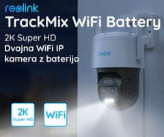 Reolink TrackMix WiFi Battery IP kamera, 2K, WiFi, nočno snemanje, LED