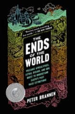 The Ends of the World: Volcanic Apocalypses, Lethal Oceans, and Our Quest to Understand Earth's Past Mass Extinctions