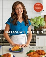 Natasha's Kitchen: 100+ Easy, Family-Favorite Recipes You'll Make Again and Again: A Cookbook