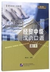 BUSINESS CHINESE CONVERSATION - INTERMEDIATE 1 (4ème édition)
