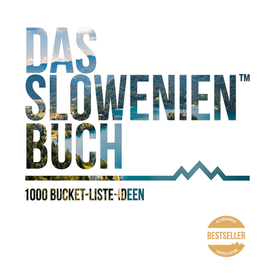 Das SLOWENIEN Buch : 1000 Bucket-Liste-Ideen