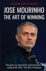Jose Mourinho: The Art of Winning: What the appointment of 'the Special One' tells us about Manchester United and the Premier League