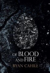 Of Blood and Fire