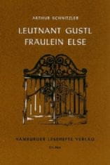 Leutnant Gustl / Fräulein Else. Fräulein Else
