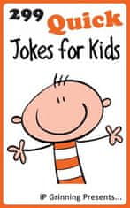 299 Quick Jokes for Kids: Joke Books for Kids