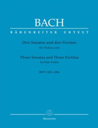 3 SONATES ET 3 PARTITAS / THREE SONATAS AND THREE PARTITAS BWV 1001-1006 - VIOLON SEUL