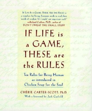 If Life Is a Game, These Are the Rules