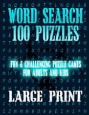 Word Search 100 Puzzles Large Print: Fun & Challenging Puzzle Games for Adults and Kids (8.5