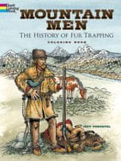 Mountain Men -- The History of Fur Trapping Coloring Book