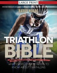Triathlon Bible: What Every Athlete Needs To Know About Triathlons: Bridge the Gap on Nutrition, Fitness and Stamina for Triathlons