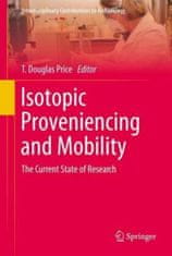 Isotopic Proveniencing and Mobility