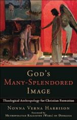 God`s Many-Splendored Image - Theological Anthropology for Christian Formation