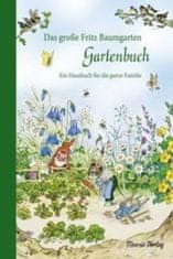 Das große Fritz Baumgarten Gartenbuch