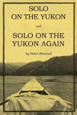 Solo on the Yukon and Solo on the Yukon Again