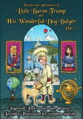 Baron Trump: Travels and Adventures of Little Baron Trump and His Wonderful Dog Bulger Vol. 1
