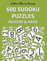 600 Sudoku Puzzles, Medium and Hard: Active Brain Series Book 7