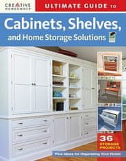Ultimate Guide to Cabinets, Shelves, and Home Storage Soluti