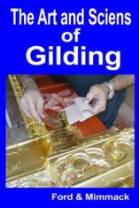 The Art and Science of Gilding