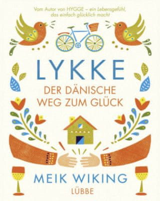 Meik Wiking - LYKKE