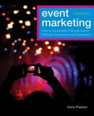 Event Marketing - How to Successfully Promote s, Festivals, Conventions, and Expositions, 2nd Ed ition