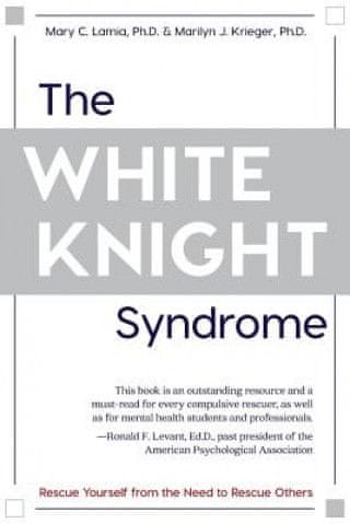 White Knight Syndrome