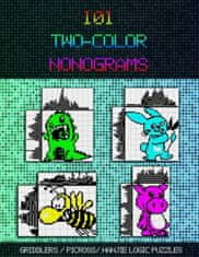 101 Two-Color Nonograms: Griddlers / Picross / Hanjie Logic Puzzles