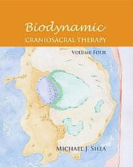 Biodynamic Craniosacral Therapy, Volume Four