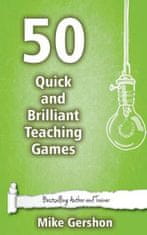 50 Quick and Brilliant Teaching Games