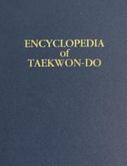 Volume 16 (Encyclopedia of Taekwon-Do): Supplemental Volume to the Encyclopedia of Taekwon-Do