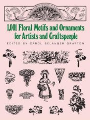 1001 Floral Motifs and Ornaments for Artists and Craftspeople