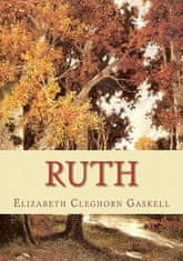 Elizabeth Cleghorn Gaskell - Ruth
