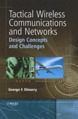 Tactical Wireless Communications and Networks - Design Concepts and Challenges