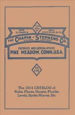 Chapin-Stephens Tools 1914 Catalog of Rules, Planes, Gauges, Plumbs, Levels, Spoke Shaves, Etc.