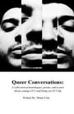 Queer Conversations A collection of monologues, poems and scenes