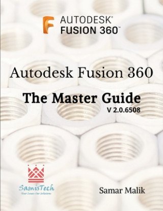 Autodesk Fusion 360 - The Master Guide
