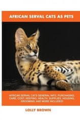 African Serval Cats as Pets