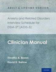 Anxiety and Related Disorders Interview Schedule for DSM-5 (ADIS-5) - Adult and Lifetime Version