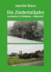 Die Ziedertalbahn Landeshut in Schlesien-Albendorf