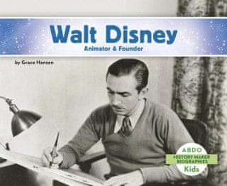 Walt Disney: Animator & Founder