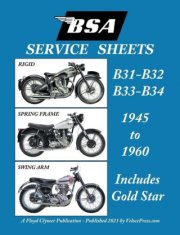 BSA B31 - B32 - B33 - B34 'Service Sheets' 1945-1960 for All Pre-Unit Rigid, Spring Frame and Swing Arm Models
