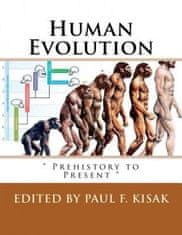 Human Evolution: " Prehistory to Present "